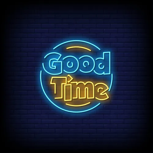 Good Time Neon Sign - Custom Cups Now