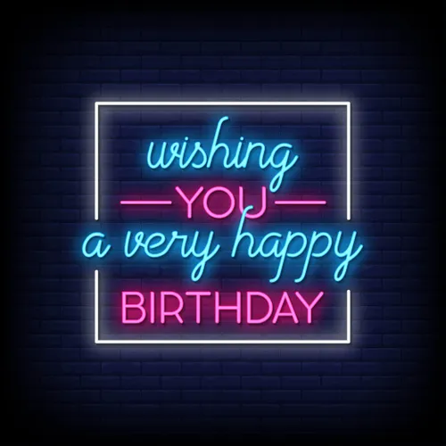 Wishing You A Very Happy Birthday Neon Sign - Custom Cups Now