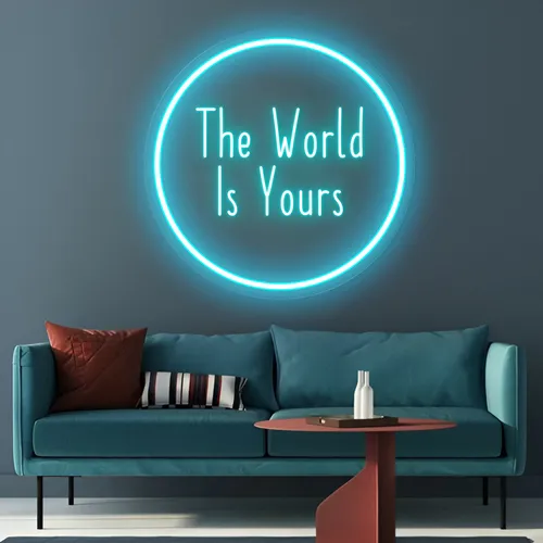 The World Is Yours LED Neon Sign - Custom Cups Now