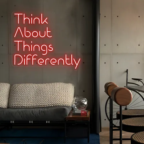 Think About Things Differently LED Neon Sign - Custom Cups Now