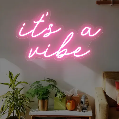 It's a Vibe Neon Sign - Custom Cups Now