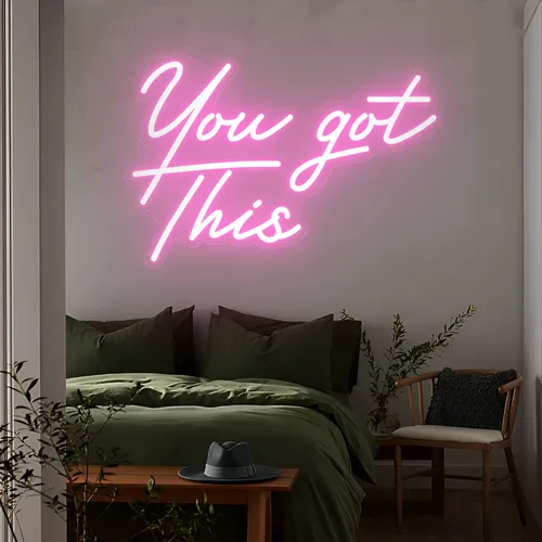 You Got This Neon Sign - Custom Cups Now