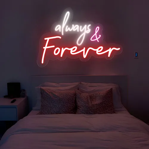 Always And Forever Neon Sign - Custom Cups Now