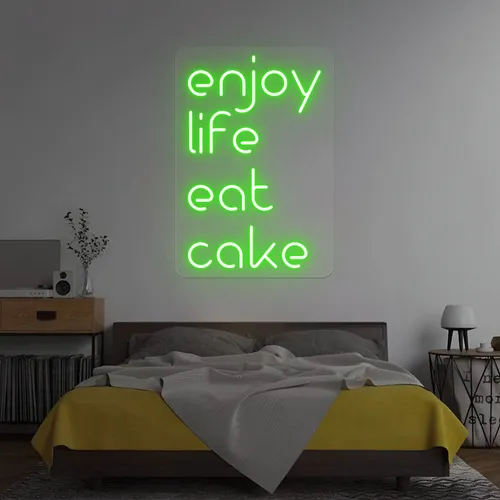 Enjoy Life Eat Cake Neon Sign - Custom Cups Now
