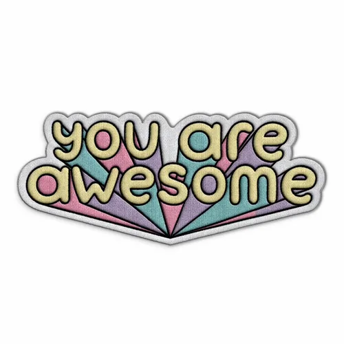 You Are Awesome Iron On Patch - Custom Cups Now