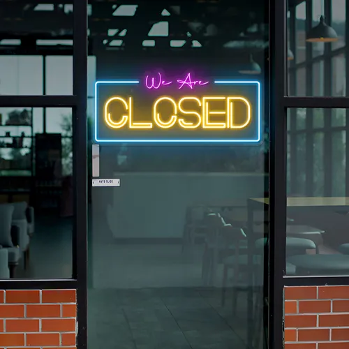 We Are Closed Neon Sign - Custom Cups Now