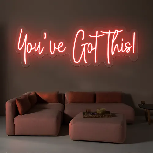 You've Got This Neon Sign - Custom Cups Now