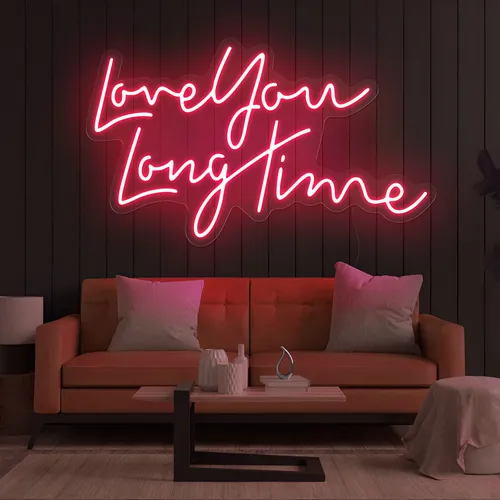 Love You Long Time Neon Sign - Custom Cups Now