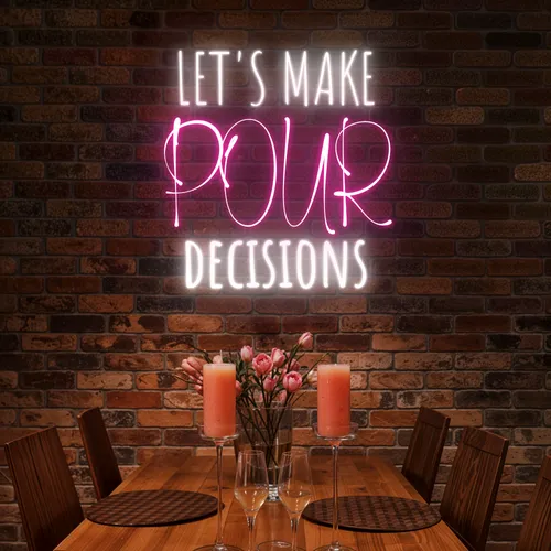 Elegant "Let's Make Pour Decisions" Neon Sign - Custom Cups Now