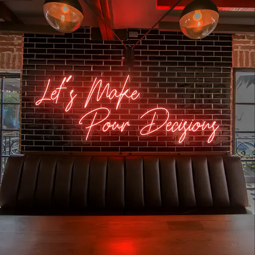 Eye-Catching "Let's Make Pour Decisions" Neon Sign - Custom Cups Now