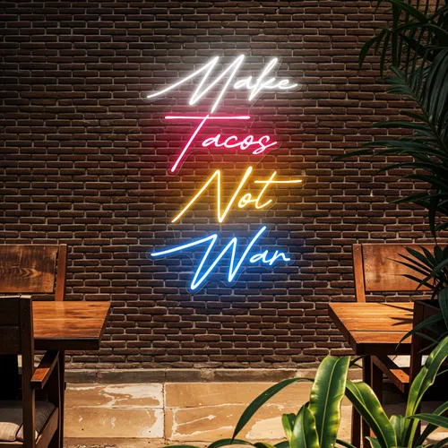 Flavorful "Make Tacos Not War" Neon Sign - Custom Cups Now