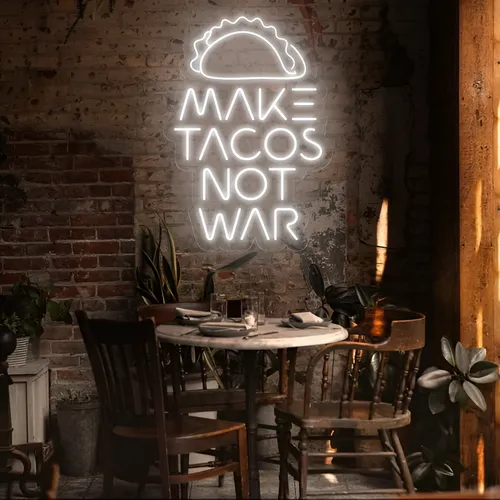 Tasty "Make Tacos Not War" Neon Sign - Custom Cups Now