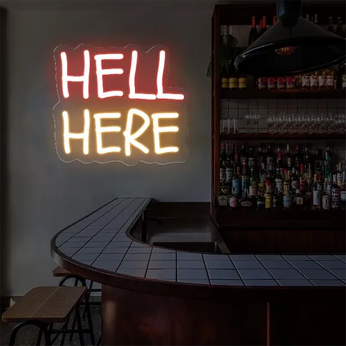 Hell Here Neon Signs - Custom Cups Now