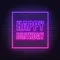 Happy Birthday Framed Neon Sign - Custom Cups Now